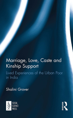 Couverture de l’ouvrage Marriage, Love, Caste and Kinship Support