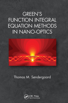 Couverture de l’ouvrage Green's Function Integral Equation Methods in Nano-Optics