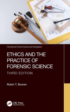 Couverture de l’ouvrage Ethics and the Practice of Forensic Science