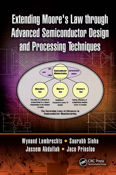 Cover of the book Extending Moore's Law through Advanced Semiconductor Design and Processing Techniques