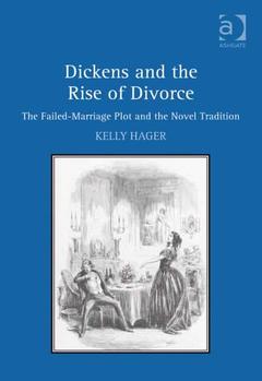 Couverture de l’ouvrage Dickens and the Rise of Divorce