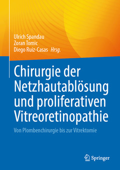 Couverture de l’ouvrage Chirurgie der Netzhautablösung und proliferativen Vitreoretinopathie