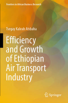 Couverture de l’ouvrage Efficiency and Growth of Ethiopian Air Transport Industry