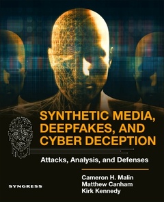 Couverture de l’ouvrage Synthetic Media, Deepfakes, and Cyber Deception