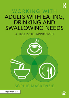 Couverture de l’ouvrage Working with Adults with Eating, Drinking and Swallowing Needs