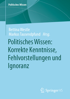 Couverture de l’ouvrage Politisches Wissen: Korrekte Kenntnisse, Fehlvorstellungen und Ignoranz