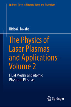 Couverture de l’ouvrage The Physics of Laser Plasmas and Applications - Volume 2