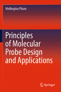Couverture de l’ouvrage Principles of Molecular Probe Design and Applications