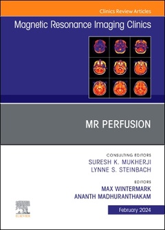 Couverture de l’ouvrage MR Perfusion, An Issue of Magnetic Resonance Imaging Clinics of North America