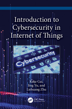 Couverture de l’ouvrage Introduction to Cybersecurity in the Internet of Things