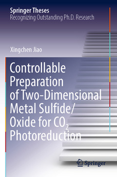 Cover of the book Controllable Preparation of Two-Dimensional Metal Sulfide/Oxide for CO2 Photoreduction