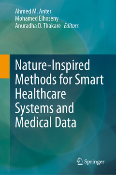 Couverture de l’ouvrage Nature-Inspired Methods for Smart Healthcare Systems and Medical Data