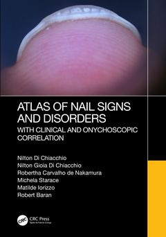 Couverture de l’ouvrage Atlas of Nail Signs and Disorders with Clinical and Onychoscopic Correlation