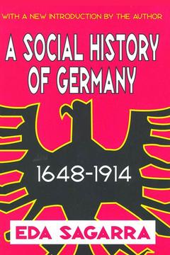 Couverture de l’ouvrage A Social History of Germany, 1648-1914