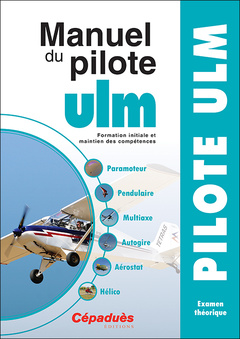 Couverture de l’ouvrage Manuel du Pilote ULM - 15e édition