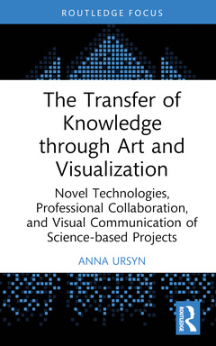 Couverture de l’ouvrage The Transfer of Knowledge through Art and Visualization