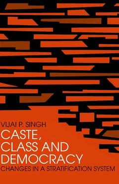 Couverture de l’ouvrage Caste, Class and Democracy