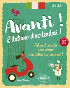 Couverture de l’ouvrage Avanti ! L'italiano divertendosi ! A1-A2+