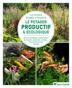 Cover of the book Le guide Terre vivante du potager productif et écologique