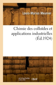 Couverture de l’ouvrage Chimie des colloïdes et applications industrielles