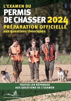 Couverture de l’ouvrage L'examen du permis de chasser 2024