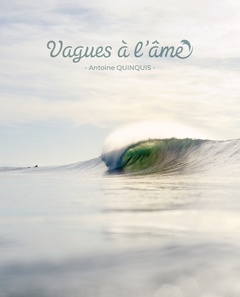 Cover of the book Vagues à l'âme. Photographies d'Antoine Quinquis