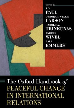Couverture de l’ouvrage The Oxford Handbook of Peaceful Change in International Relations
