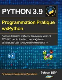 Couverture de l’ouvrage Programmation pratique Python 3.9 wxPython