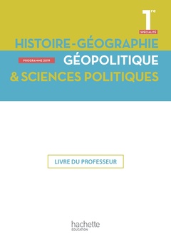 Couverture de l’ouvrage Histoire/Géographie, Géopolitique, Sciences politiques 1ère spé- Livre professeur - Ed. 2019