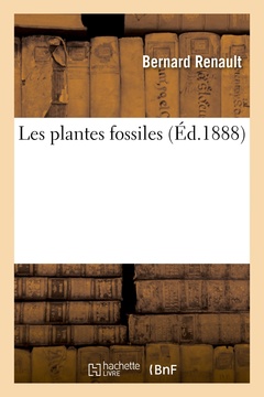 Couverture de l’ouvrage Les plantes fossiles