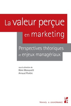 Couverture de l’ouvrage La valeur perçue en marketing