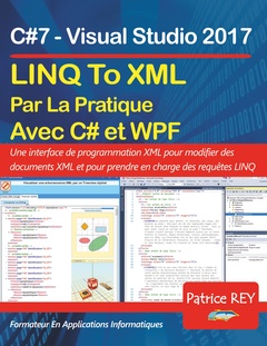 Cover of the book LINQ To XML en pratique avec C#7 et WPF