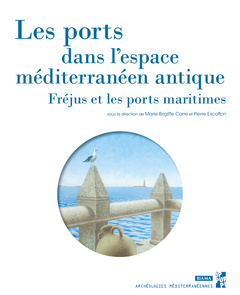 Couverture de l’ouvrage Les ports dans l'espace méditerranéen antique