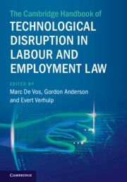 Couverture de l’ouvrage The Cambridge Handbook of Technological Disruption in Labour and Employment Law