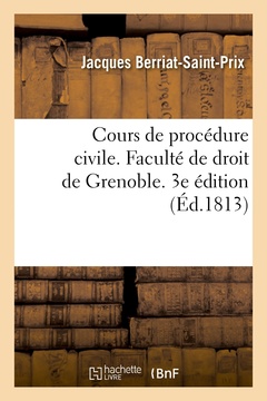 Couverture de l’ouvrage Cours de procédure civile. Faculté de droit de Grenoble. 3e édition