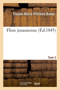 Cover of the book Flore jurassienne. Tome 3