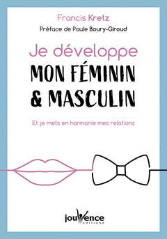 Cover of the book Je développe mon féminin & masculin