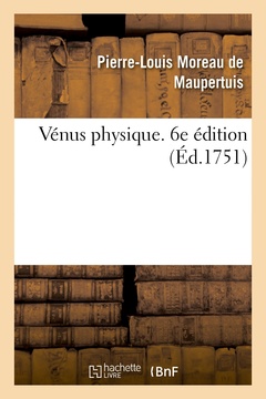 Couverture de l’ouvrage Vénus physique. 6e édition