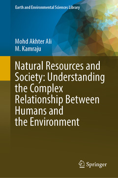 Cover of the book Natural Resources and Society: Understanding the Complex Relationship Between Humans and the Environment