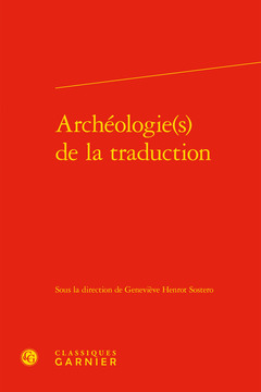 Couverture de l’ouvrage Archéologie(s) de la traduction