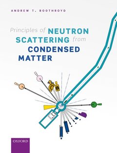 Couverture de l’ouvrage Principles of Neutron Scattering from Condensed Matter