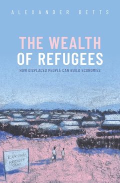Couverture de l’ouvrage The Wealth of Refugees