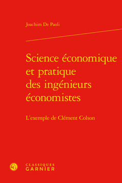 Couverture de l’ouvrage Science économique et pratique des ingénieurs économistes