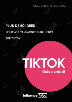 Couverture de l’ouvrage 50 idées et + pour vos campagnes d'influence sur TikTok