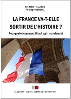 Couverture de l’ouvrage La France va-t-elle sortir de l'Histoire ?