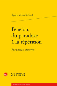 Couverture de l’ouvrage Fénelon, du paradoxe à la répétition