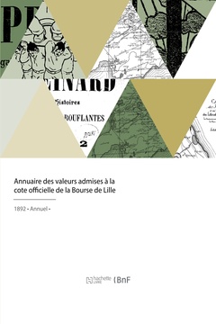 Cover of the book Annuaire des valeurs admises à la cote officielle de la Bourse de Lille