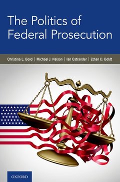 Couverture de l’ouvrage The Politics of Federal Prosecution