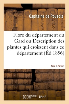 Couverture de l’ouvrage Flore du département du Gard. Tome 1. Partie 1