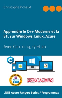Couverture de l’ouvrage Apprendre le C++ Moderne et la STL sur Windows, Linux, Azure
